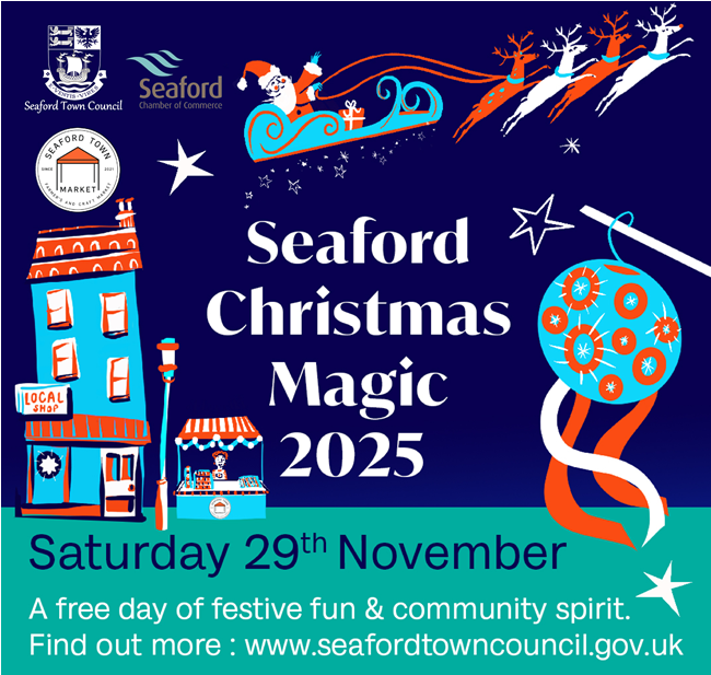 "Seaford Christmas Magic 2025 - Saturday 29 November. A free day of festive and Community spirit. find out more www.seafordstowncouncil.gov.uk"