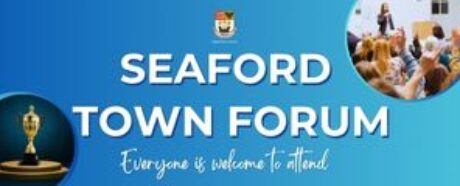 Seaford Town Forum. Everyone is welcome to attend.